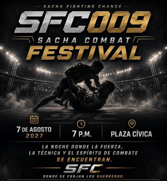 SFC009 ( SACHA COMBAT FESTIVAL ) 07 DE AGOSTO 2027